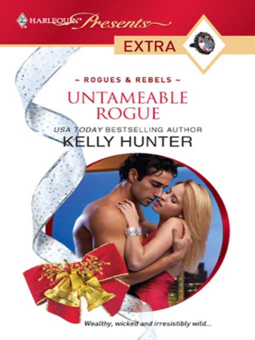Title details for Untameable Rogue by Kelly Hunter - Available